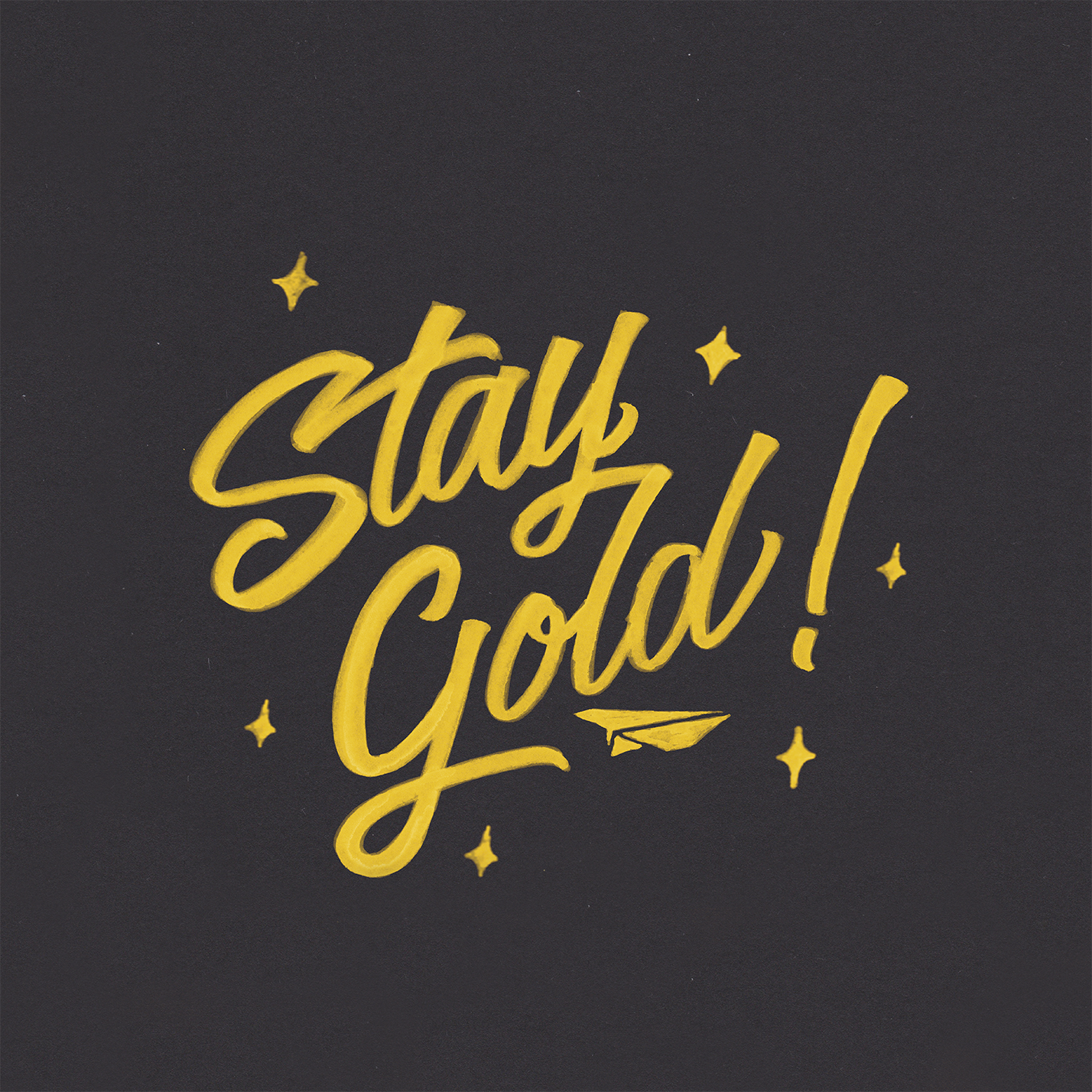 Stay gold