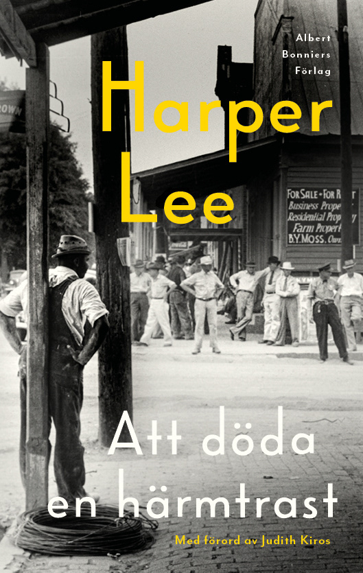 New design for Harper Lee's To Kill a Mocking Bird, using a photo by Jack Delano, depicting a street in Childersburg, Alabama during the depression.