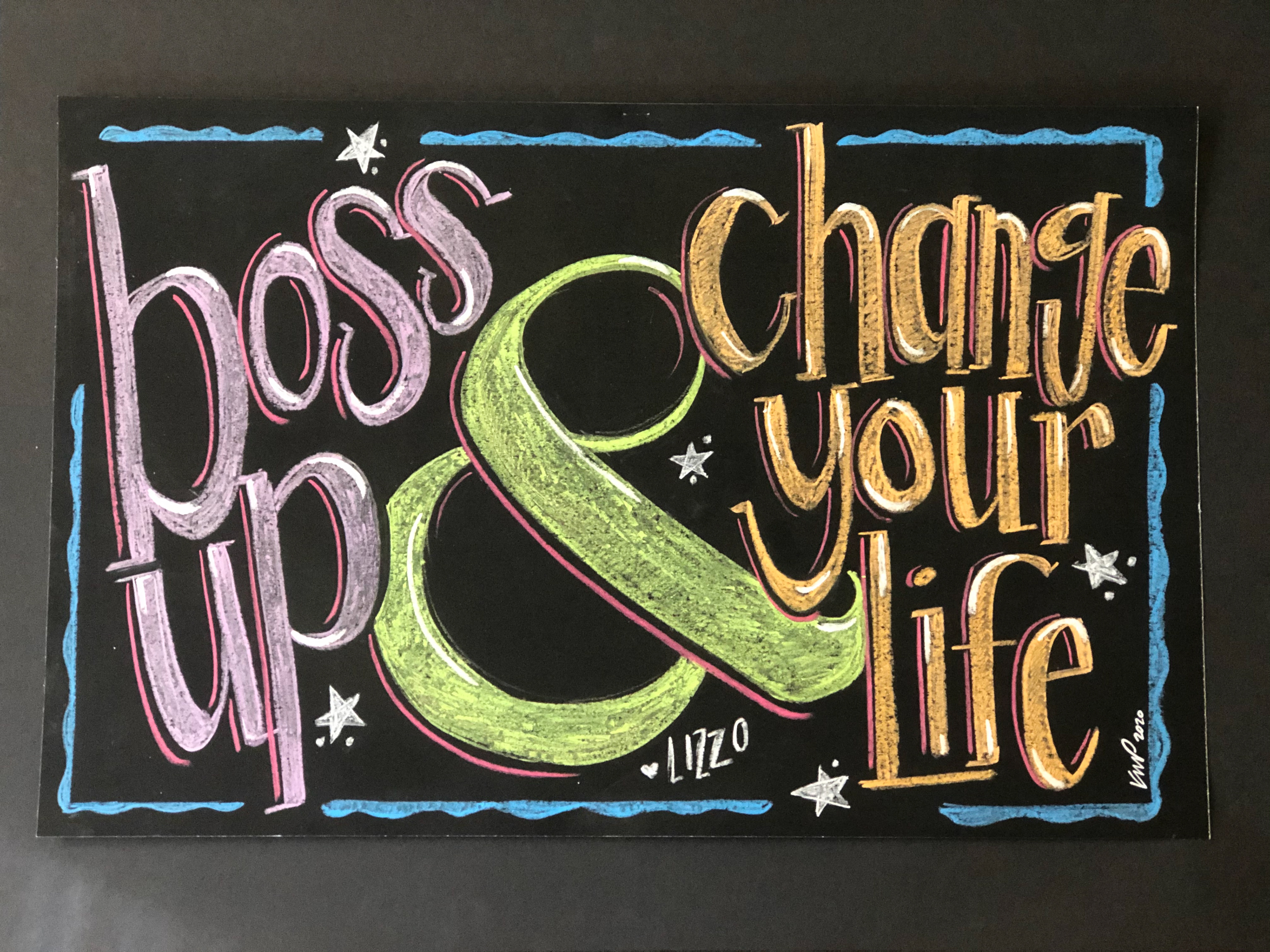 My Motivation!! Hand Lettered Chalkart, Quote from "Good As Hell" by Lizzo