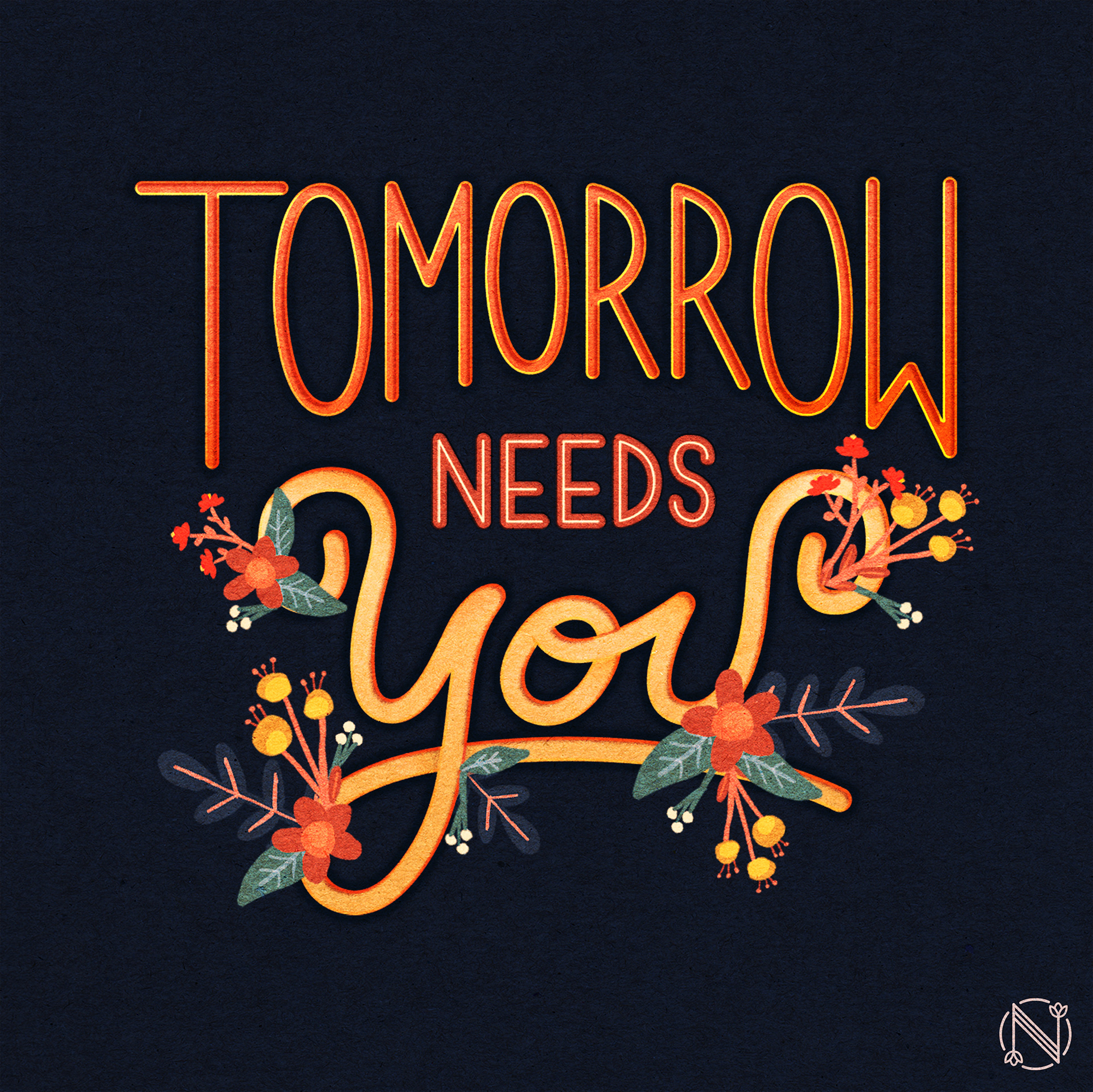 Tomorrow Needs You