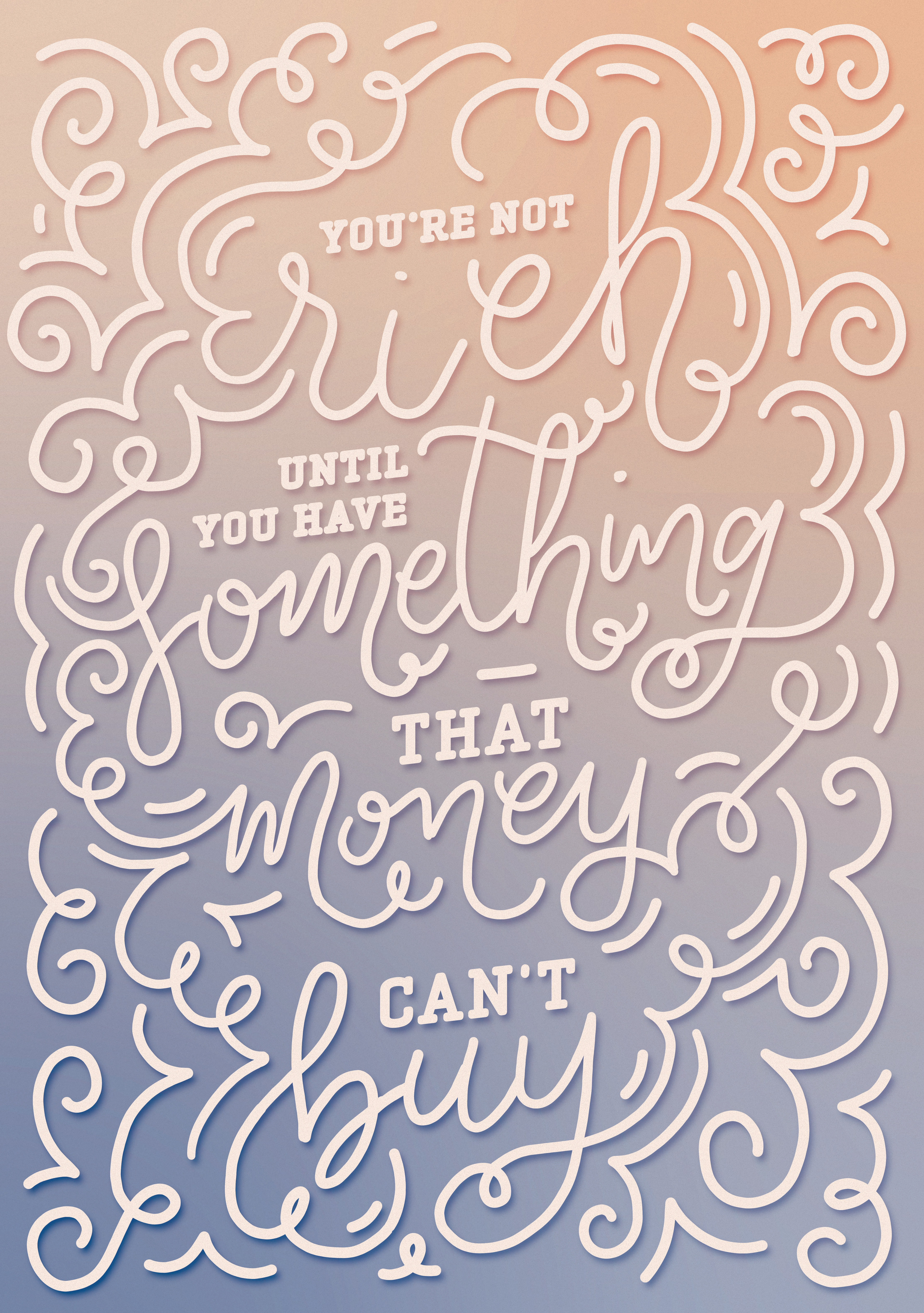 Money can t This is a lettering mission that I made for a client The quote is about refletion and life choices So I want make a retro style