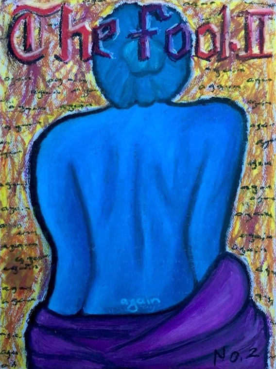 "The Fool II" | 9" x 12" | Oil pastel on paper | As a continuation of "The Fool I" the same woman has a different mindset about her situation. She cannot believe she let herself be fooled again. Again is written over and over to convey this.