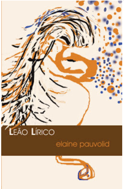 Leão lírico, edição da autora, 2008. Desde cedo resolvi ser uma autora independente. Este livro foi inteiramente produzido por mim. São poemas líricos em que dou asas a vários personagens que me contam suas aflições. O título leão lírico é um poema que fiz para Cassial Eller falecida na época e da qual sempre gostei muito. Também faz referência a potência da palavra que é lírica e potente como um leão.