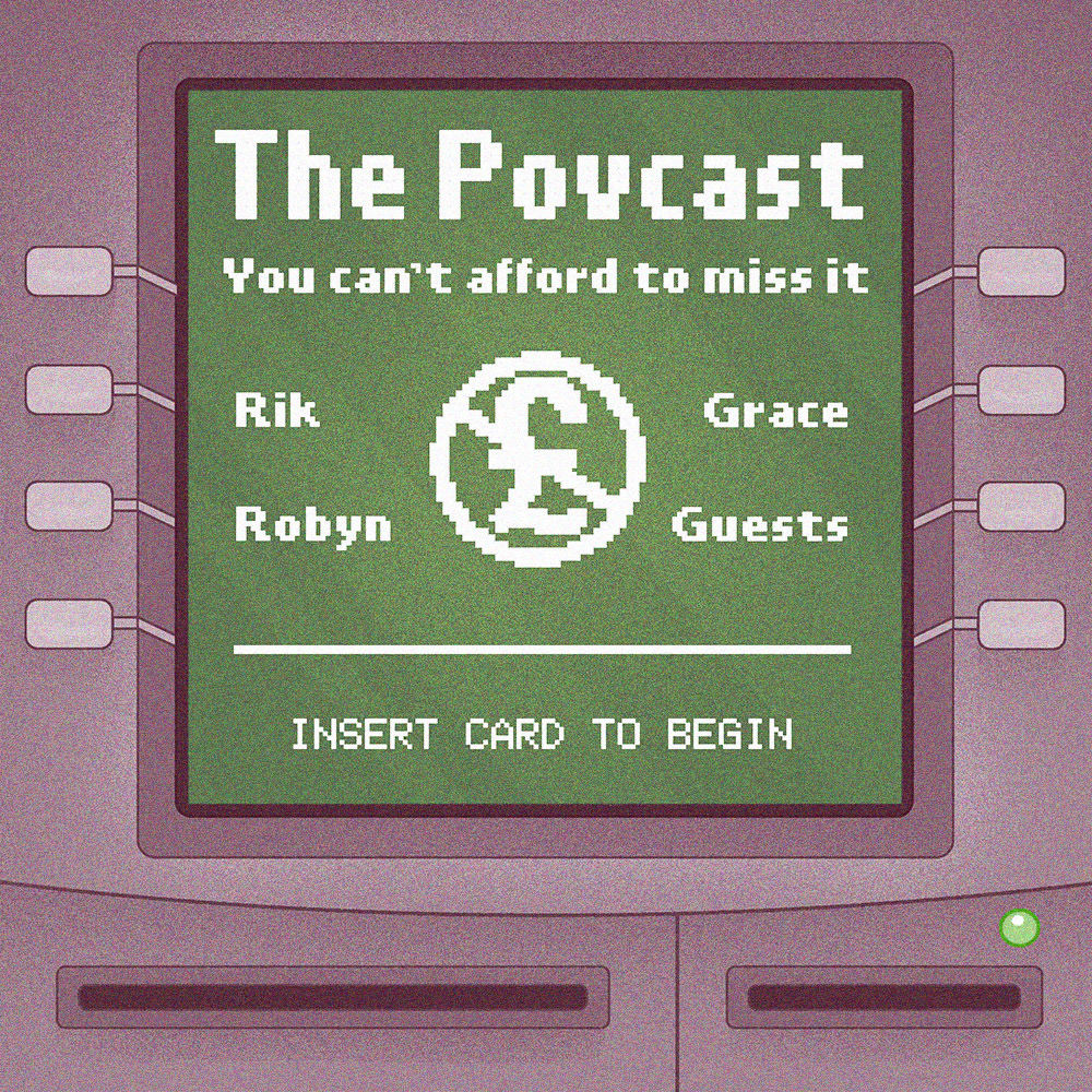 Artwork for "The Povcast" economics/lifestyle podcast by Robyn Vinter & Rik Worth (2018)
