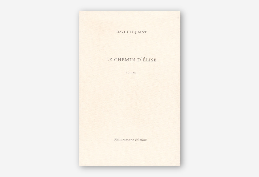 Le chemin d'élise de David Tiquant