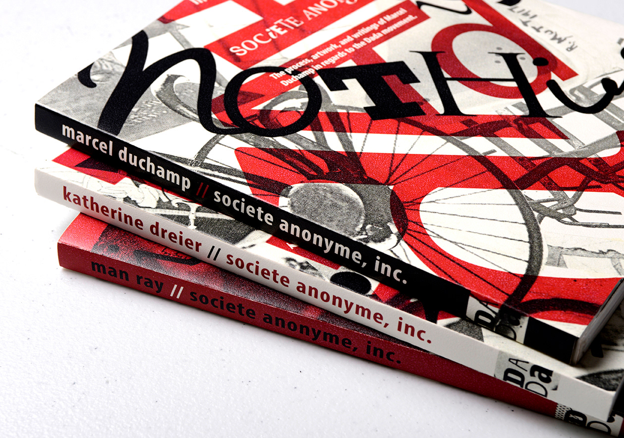 Société Anonyme, Inc. • A fictitious collection of art books with the works of three major Dadaists.