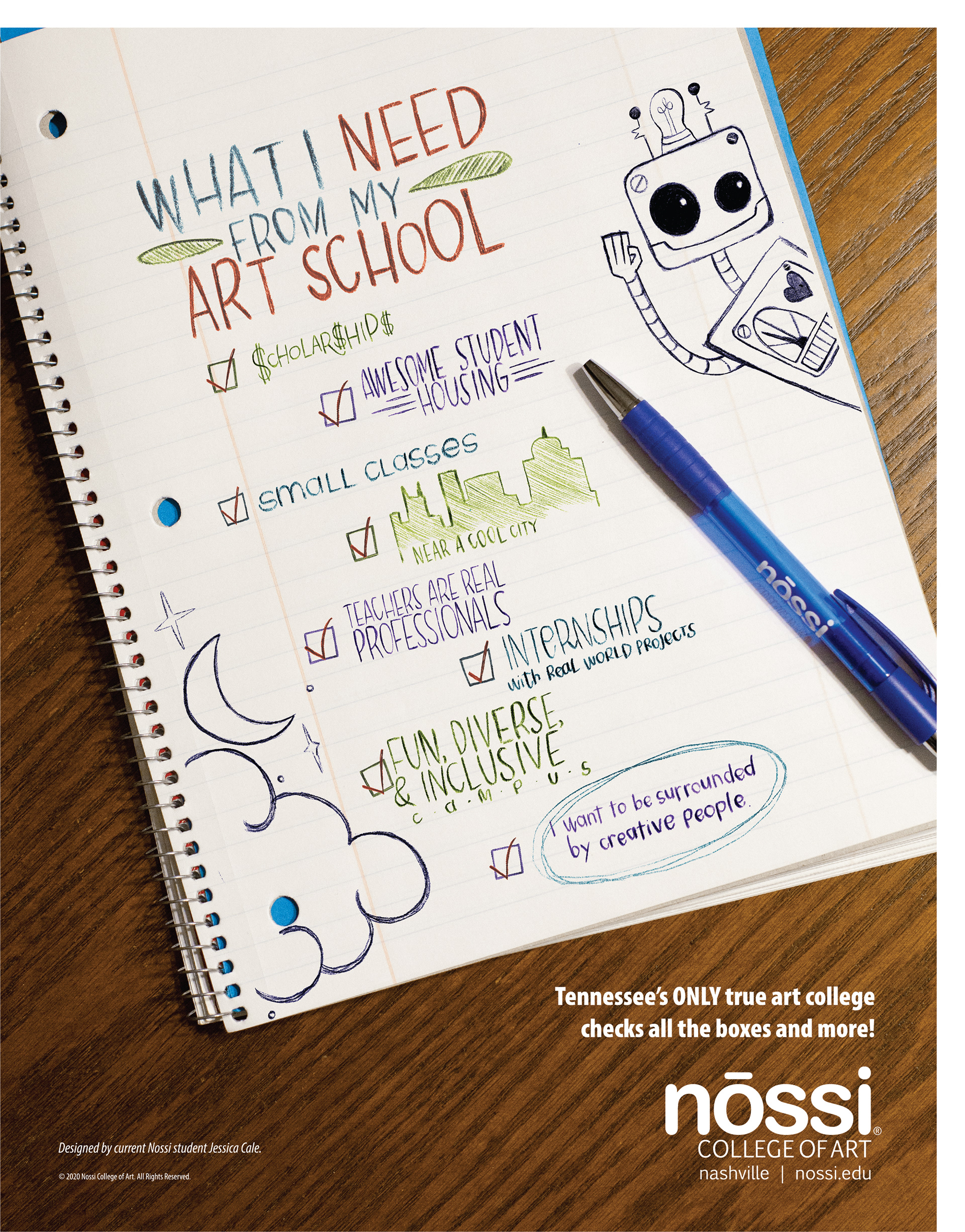 A notebook sits on a table with a list of "What I Need From My Art School" It offers on the list scholarships, student housing, small classes, near a cool city, teachers are real professionals, internships, diversity and inclusion, and a place with creatives. Tagline says "Tennessee's ONLY true art college checks all the boxes and more" followed by Nossi College of Art Logo.