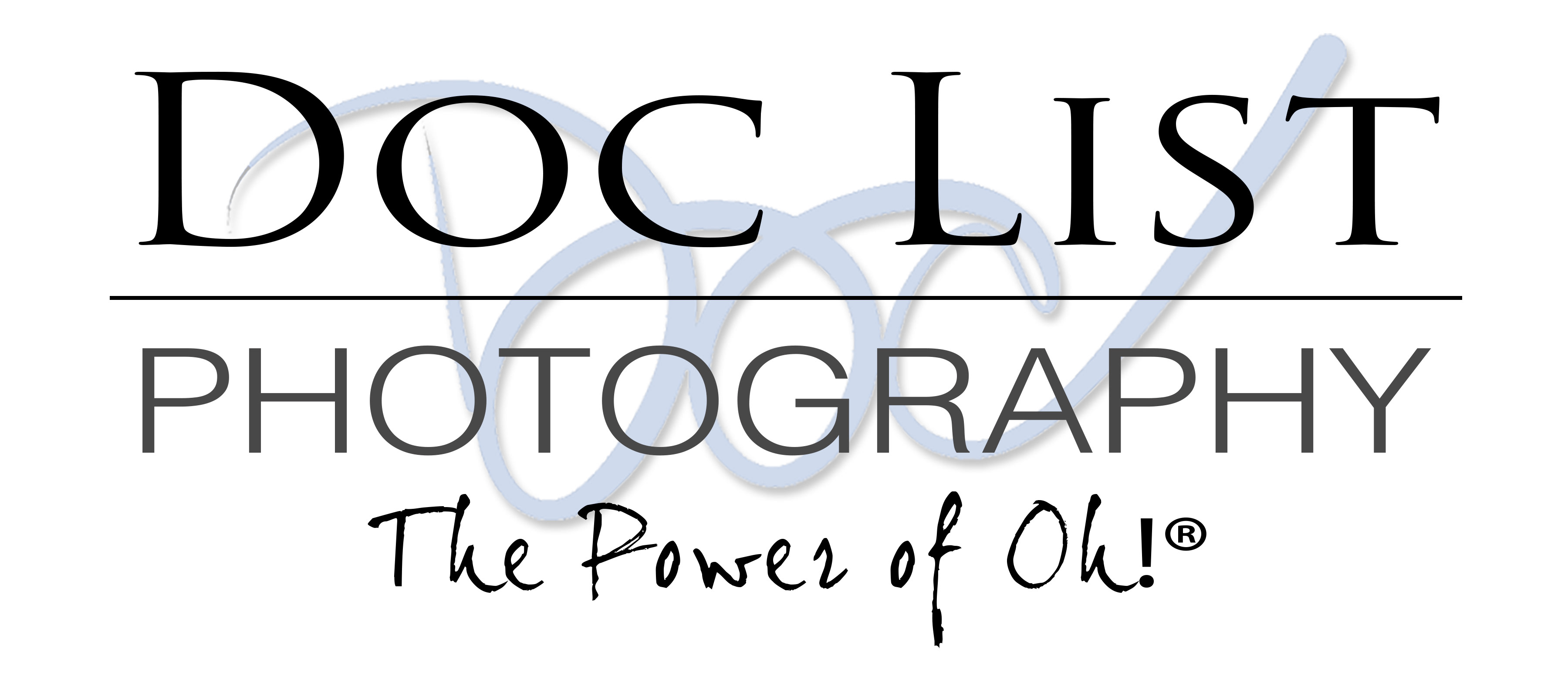 Doc List Photography, The Power of Oh!®