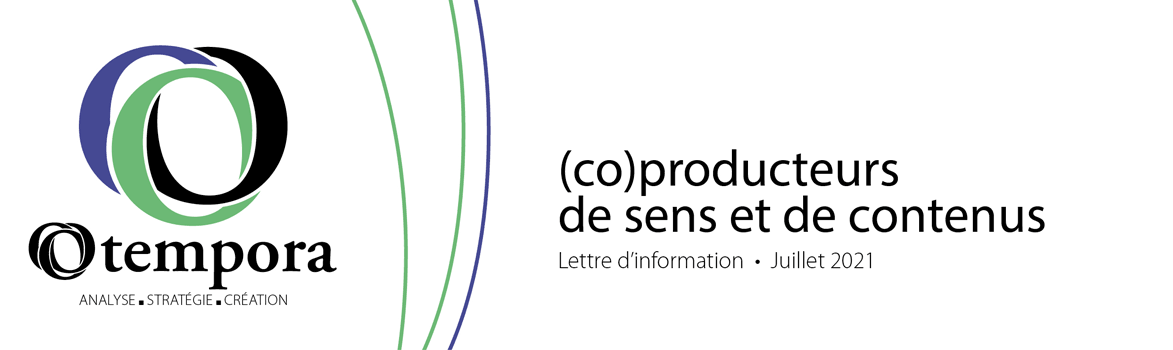 O tempora - Lettre d'information juillet 2021