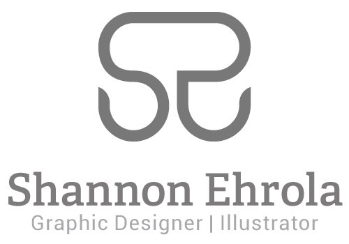 Shannon Ehrola, Graphic Designer | Visual Artist